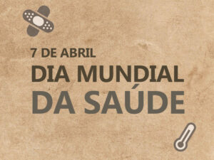 Dia Mundial da Saúde
